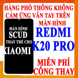 Màn hình Scud cho Xiaomi Redmi K20 PRO